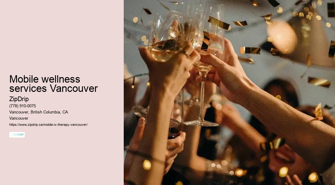 Mobile IV therapy for hangover relief Mobile wellness services Vancouver
